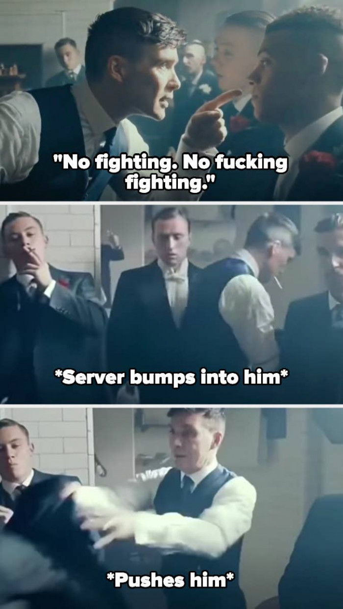 1. Peaky Blinders: Tommy attacked a waitress who ran into him after giving a long speech about how there would be no fighting:
