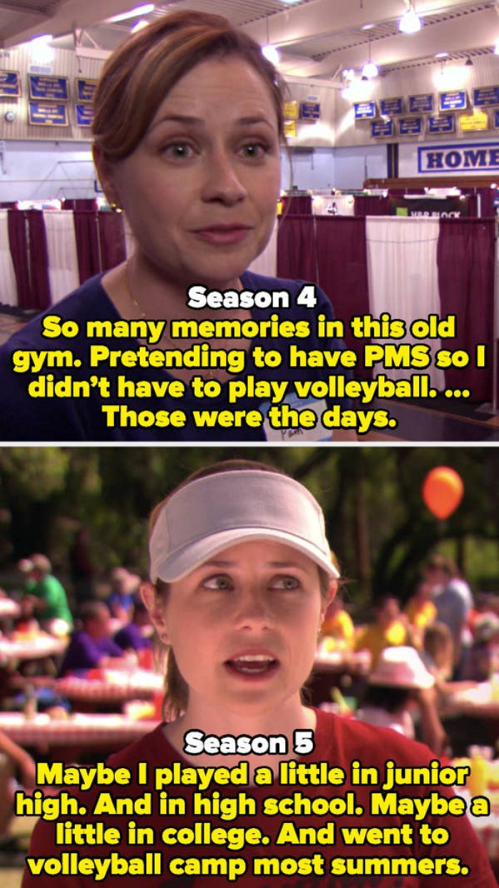 4. The Office - Pam claims she used to lie to get out of volleyball in high school, but it was later uncovered that she competed in the sport throughout college.