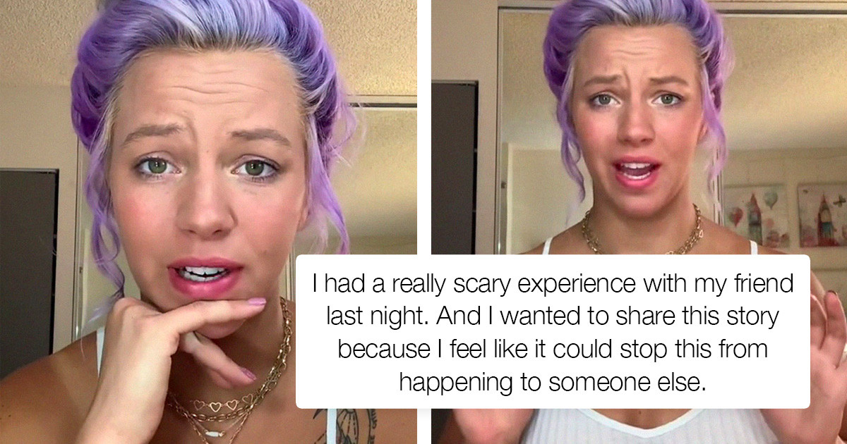 TikTok User Shares Scary Experience She Had On A Night Out With Her Friend