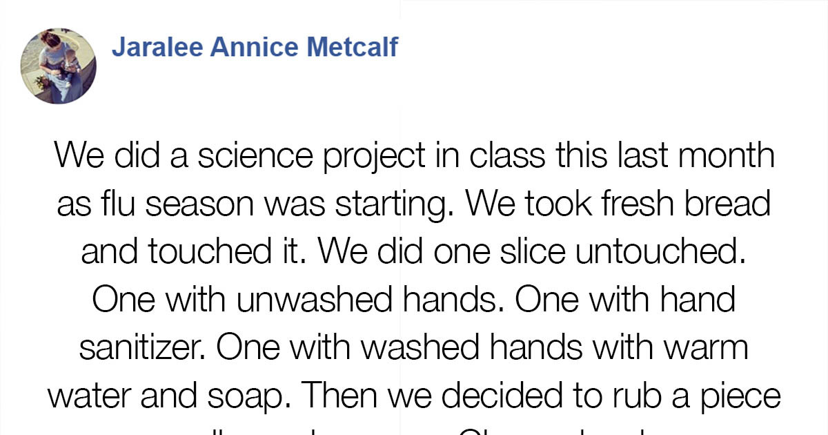 One Science Experiment Outlines Precisely Why It Is So Important To Diligently Wash Your Hands