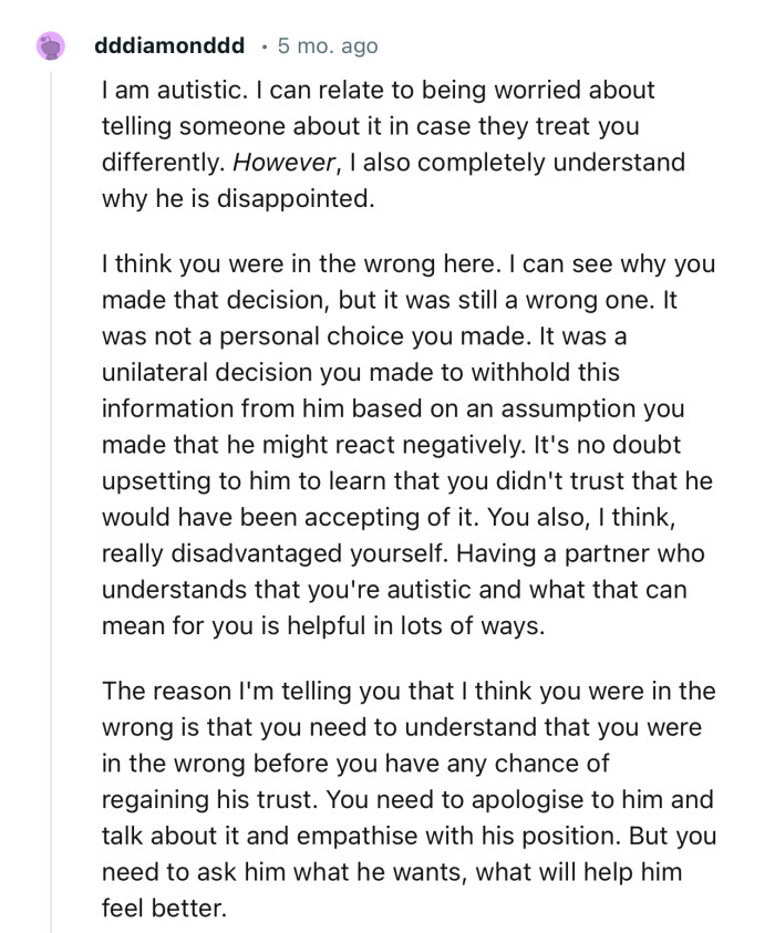 “You need to apologize to him and talk about it and empathize with his position. But you need to ask him what will help him feel better.“