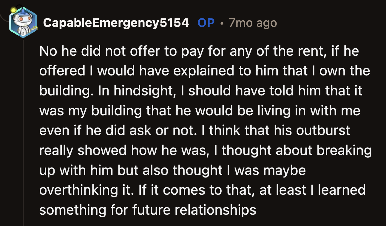 OP found a leech as her first boyfriend. She would know the kind of people to avoid in the future.
