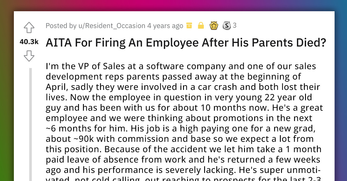 Company Fired An Employee Because His Performance "Became Severely Lacking" After His Parents Died