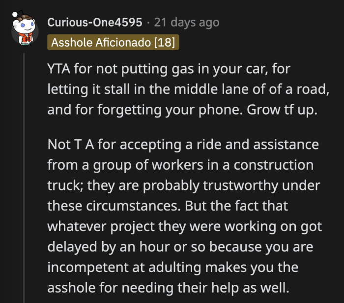 OP has a lot of growing up to do and fast
