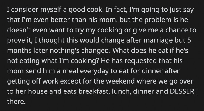 OP was growing tired of cooking food for the two of them and having it wasted because Mickey simply refused anything his mom didn't make for him