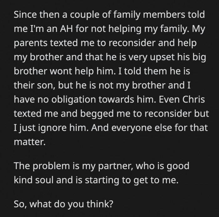 OP’s family is upset with him for not helping out which he tries to ignore but his partner is trying to convince him to agree with them.