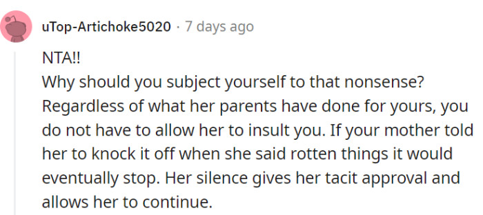 If their mother took a stand and spoke up against the rotten behavior, it could put an end to the insults, but her silence only allows it to continue.