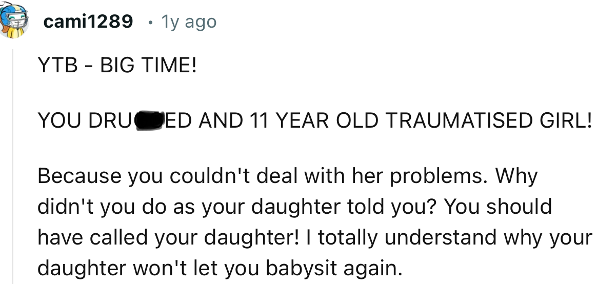 “You dru**ed an 11-year-old traumatized girl because you couldn't deal with her problems.”