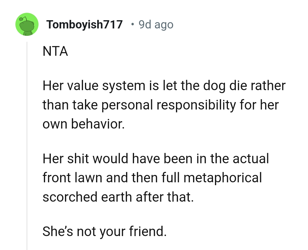 She would rather let the dog die than say the truth