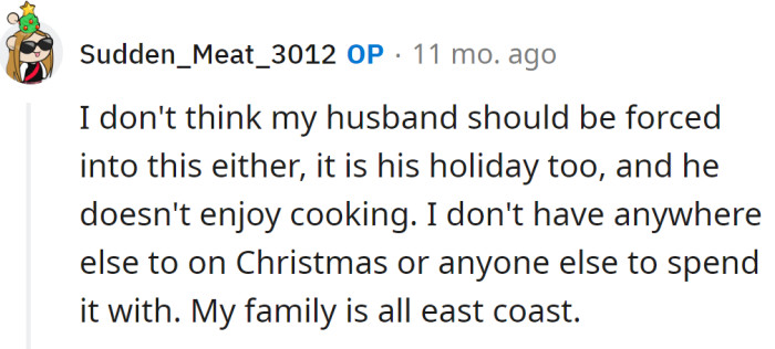 But the OP said she doesn't want to ruin his holiday either