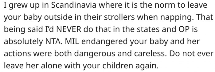 12. Her mother-in-law's actions were dangerous and careless.