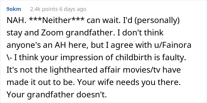 Your wife needs you but your grandfather doesn't