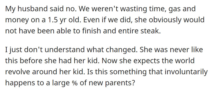 But the OP's husband refused, and the OP wonders if every parent changes their perspective like her cousin: