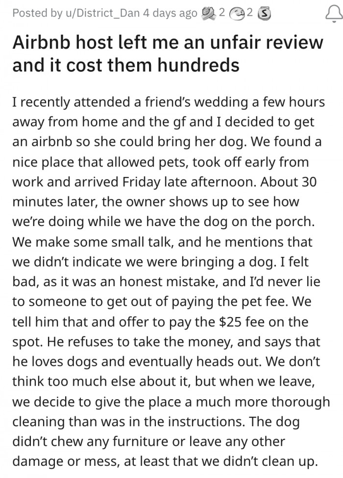 The owner was shocked to discover that the couple had brought a dog with them when they stopped by (not sporadically throughout their stay like a creep, but just when they arrived to make sure they were comfortable)