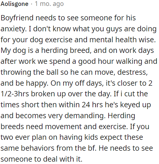 The boyfriend needs help with anxiety.