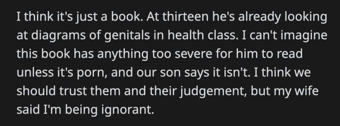 OP said his son knows enough about anatomy from school and the books will not have anything too graphic to shock him. His wife still thinks the book is inappropriate.