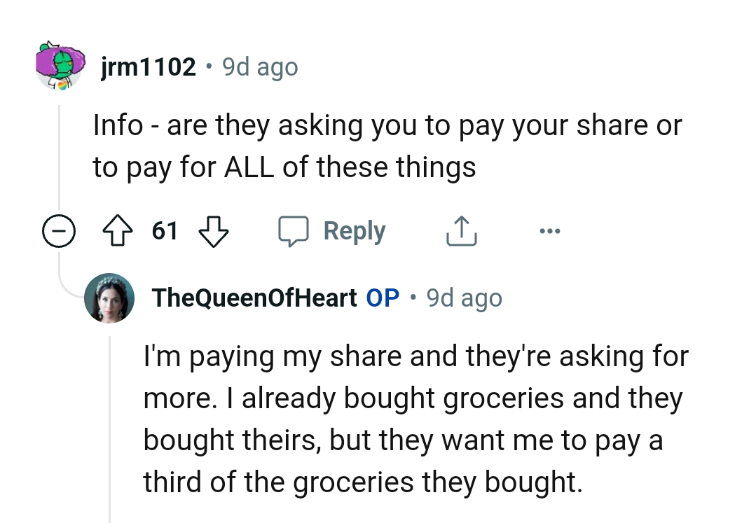 They want the OP to pay a third of the groceries