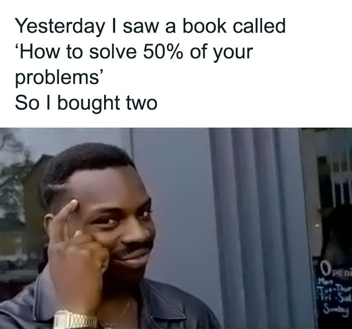 22. 50% + 50% = Problem Solved