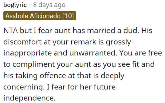 OP has the right to praise her aunt, and his offense is worrying.