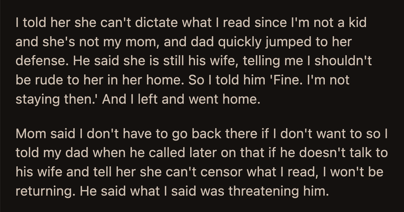 His dad accused OP of threatening him when OP said he wouldn't return to his house until he warned his wife to stop censoring the books he read.