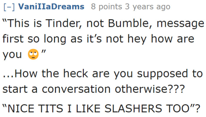 This statement already prevents men from starting a conversation with her.