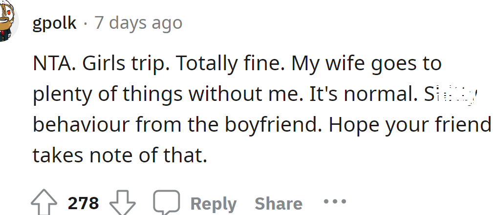 It's a girls' trip, he's not wanted
