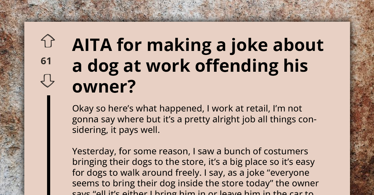 Manager Gets Involved After Dog Owner Got Offended By Joke Employee Made About Dogs