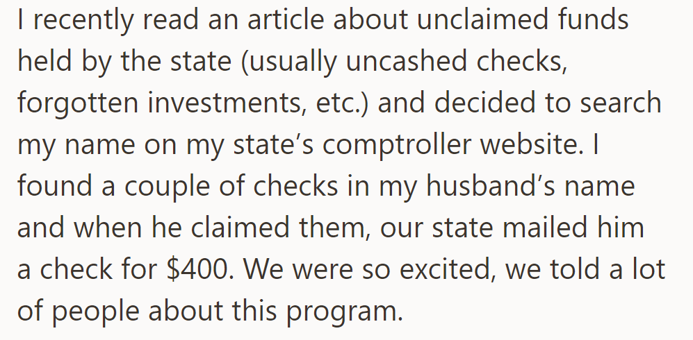 OP found unclaimed funds for her husband online, got $400, and spread the word.