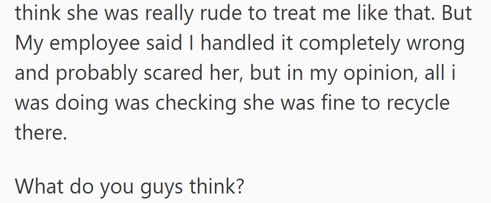 OP finds woman rude; employee thinks he scared her. Opinions?