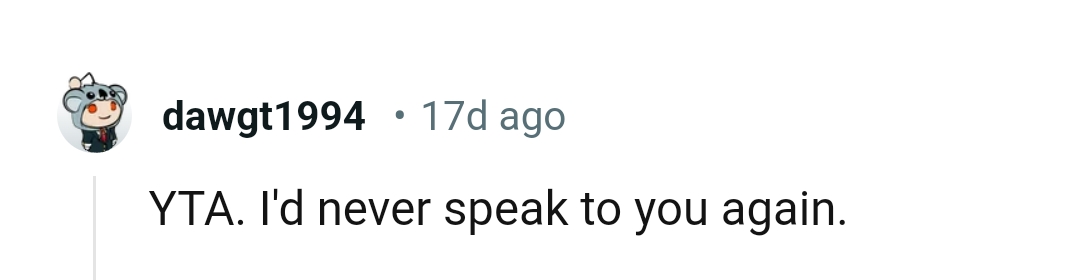 This Redditor would never speak to the OP again