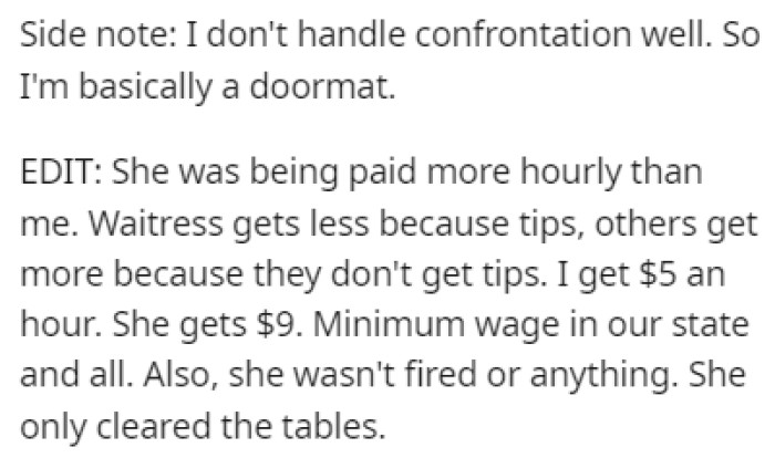 OP pointed out that she was paid less than the new girl because the waitresses get the tips