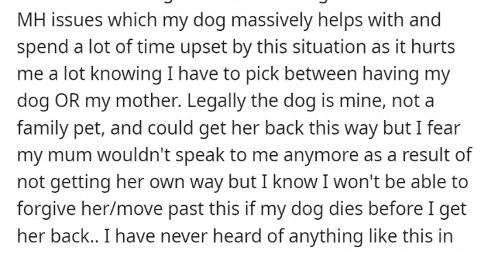 Legally, the dog is OP's, however, she's afraid taking her dog back by forced will damage her relationship with her mom