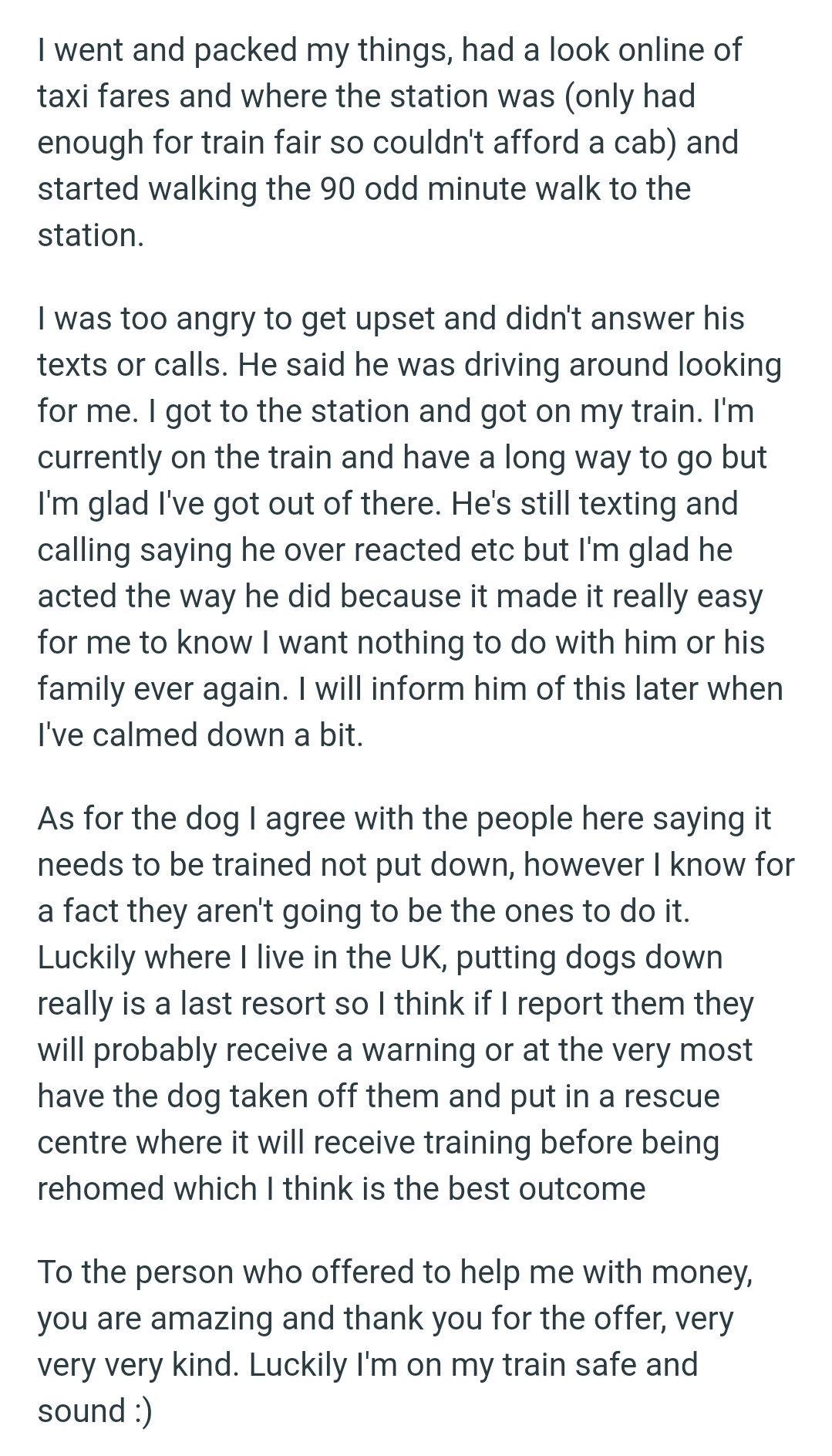 The OP thinks that if she reports them, they will probably receive a warning or at the very most have the dog taken off them