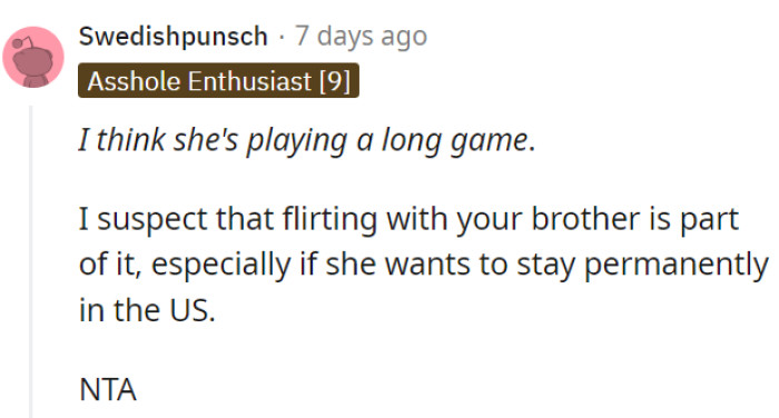 Better keep an eye on those pawns—you're definitely not the asshole for seeing through her game, OP.