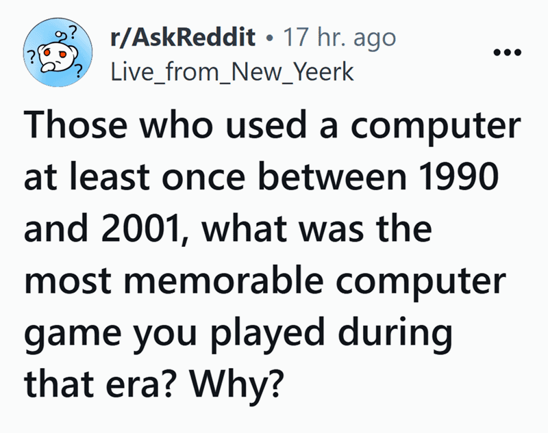 What was the most memorable computer game?