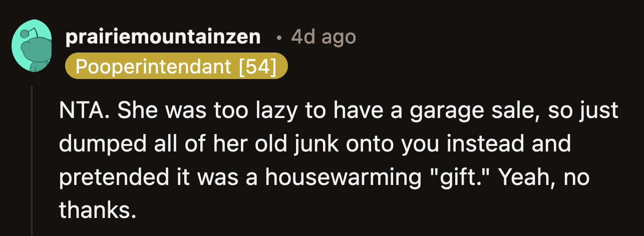 Is it a weird powerplay? Why would she treat OP's house as a recycling center?