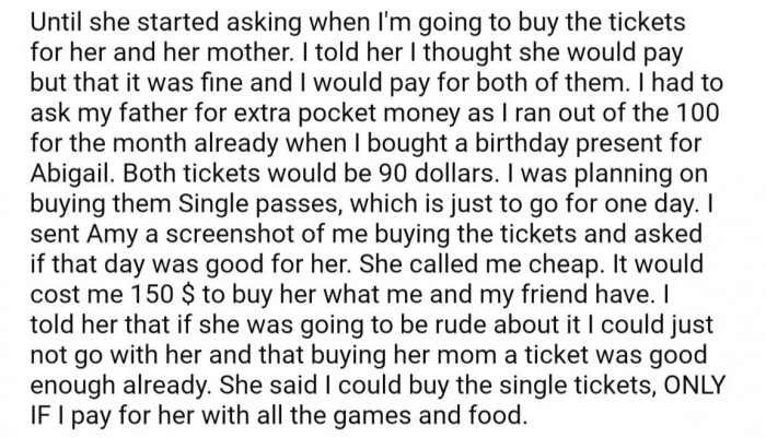 But not only did Amy invite herself (and her mom), she also expected OP to pay for their tickets