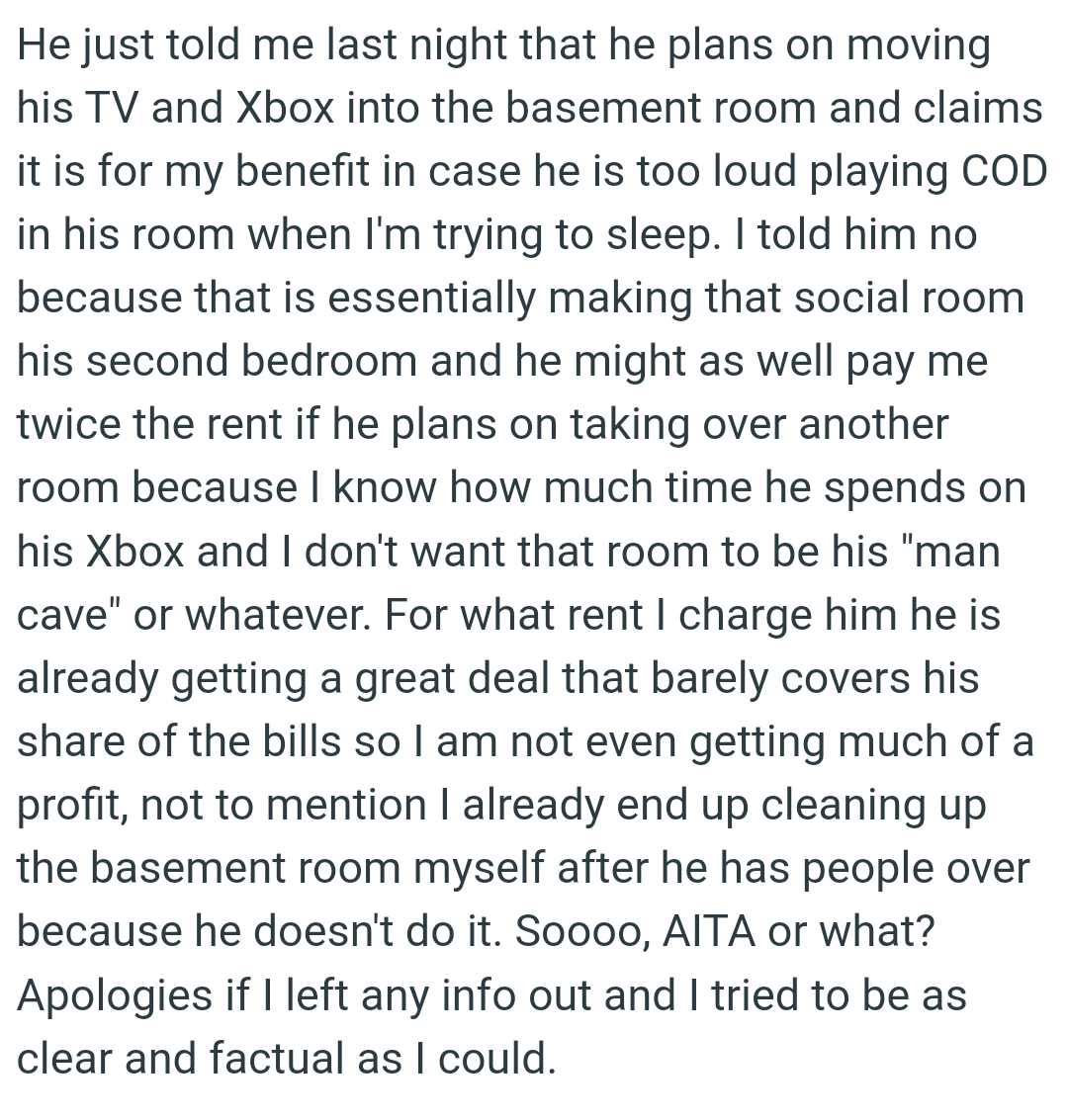 The OP doesn't want that room to be his 