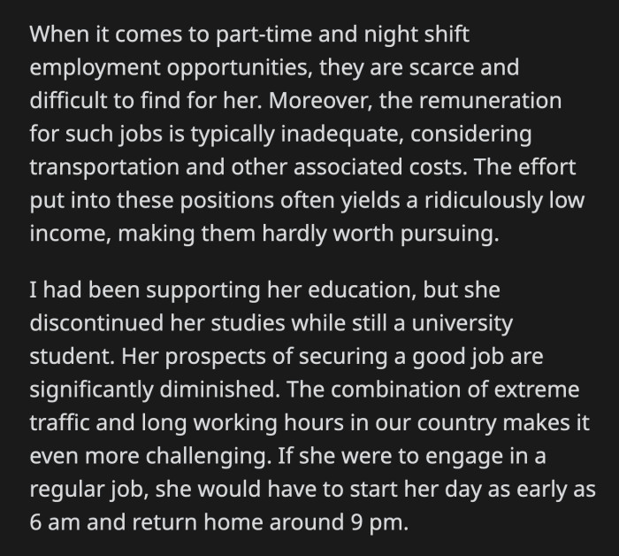 She stopped pursuing her bachelor's and has limited job prospects because of it