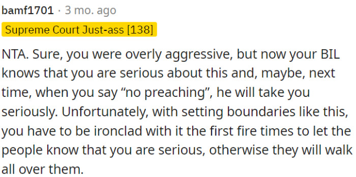 Next time, when OP asks him not to preach, he might respect his request