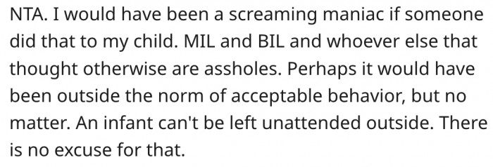 2. Nothing justifies leaving an infant outside alone.