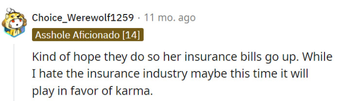 Ah, the insurance industry, where karma sometimes finds its own fine print.