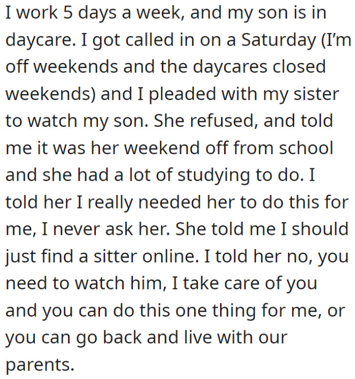 The OP needed to report to work on a weekend so she asked her younger sister to watch over her baby.