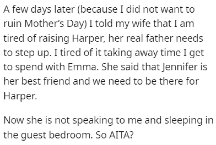OP was sick of it and he told his wife that he was tired of raising someone else's child