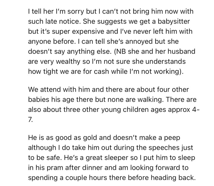Unfortunately, it was already too late for OP to change her plans, especially since she couldn’t afford a babysitter on short notice