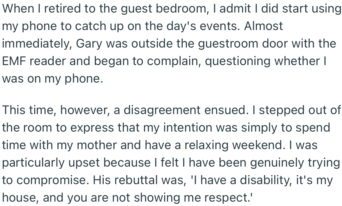 When OP retired to his room, he began using his phone, which attracted Gary. This time, OP gave him a piece of his mind