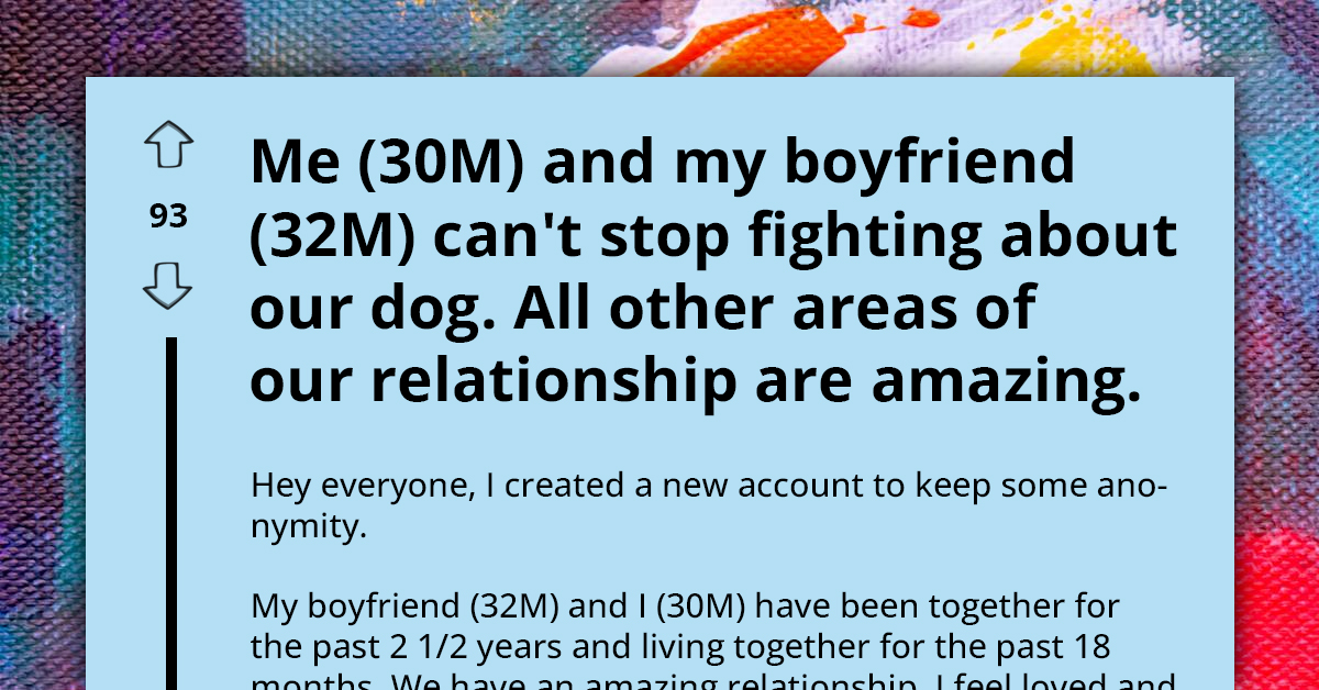 Man With Amazing Relationship Seeks Advice Online As Only Fight They Always Have Is About Their Dog