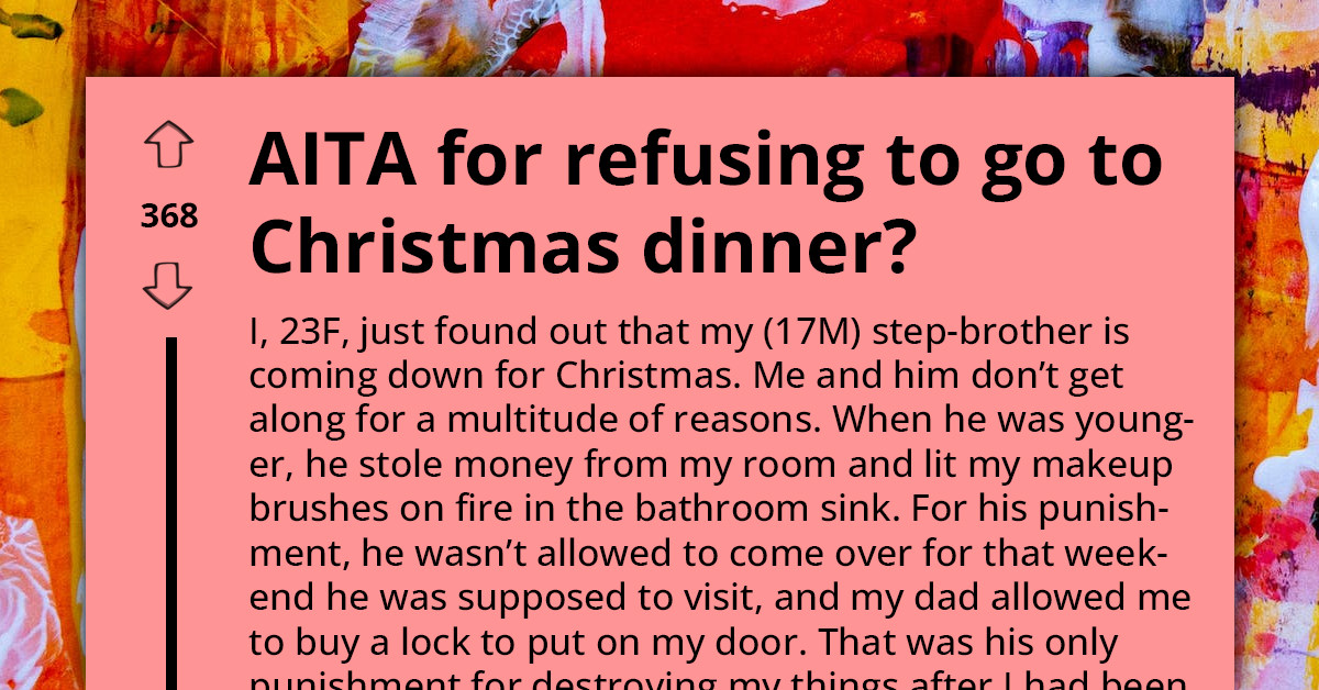 Young Girl Wants To Avoid Christmas Eve Due To Childhood Bitterness Towards Her Stepbrother, Gets Supported By Redditors