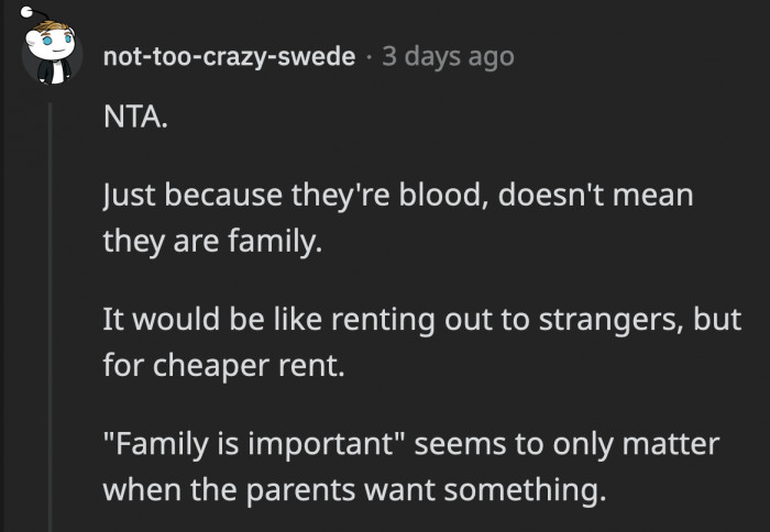 Playing the family card is like their last resort to convince OP to head to their wants