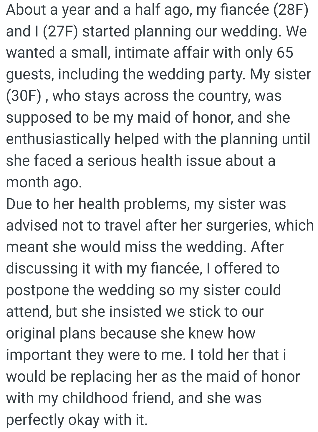 OP's sister who stays across the country, was supposed to be OP's maid of honor
